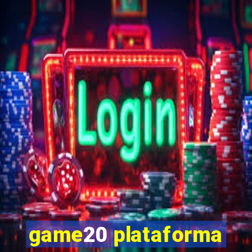 game20 plataforma